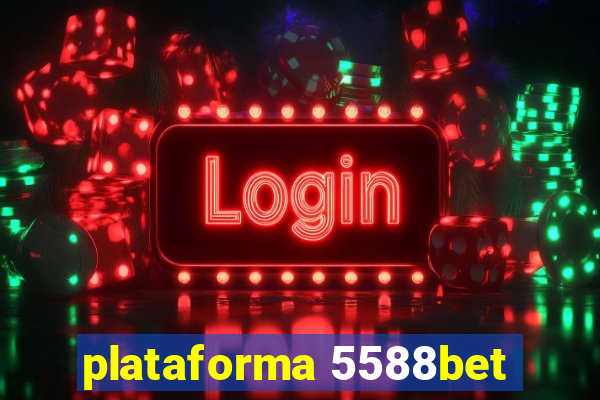 plataforma 5588bet